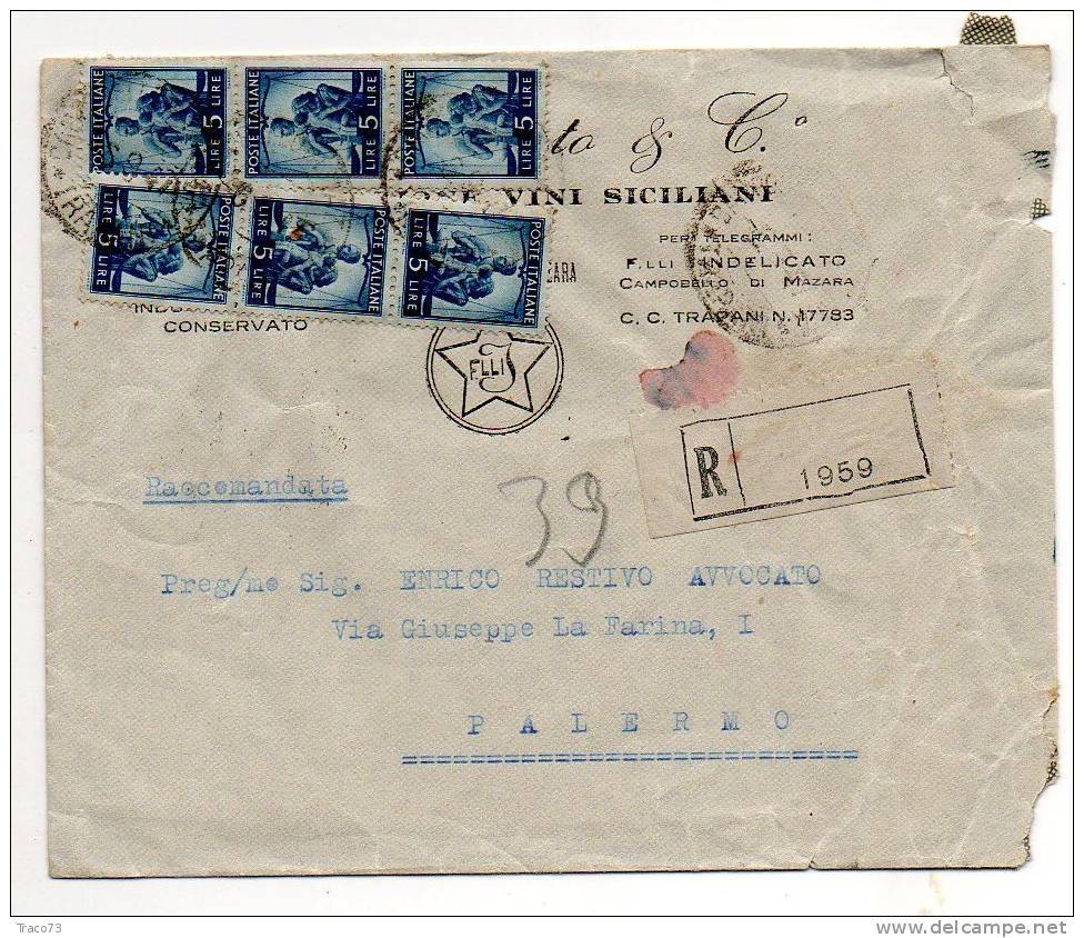 TRAPANI - PALERMO / Lettera  Pubblicitaria  FIRMA "Vini Siciliani F.lli INDELICATO & C."  5.9.1947 - Democr. Lire 5 X 6 - 1946-60: Marcofilia