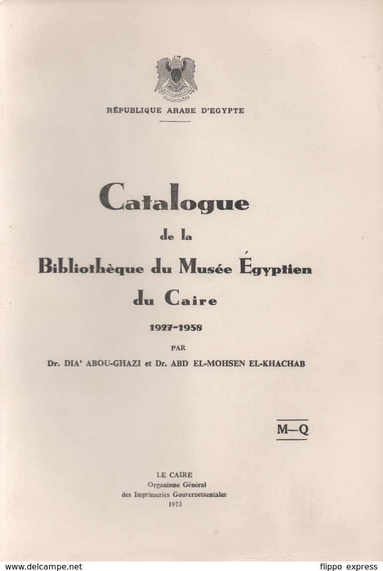 Egypt: Catalogue De La Bibliotheque Du Musee Egyptien Du Caire 1927-1958 - Archeologie