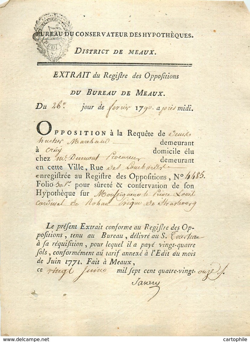 Acte De 1791 Opposition De Denis Hucher, Marchand à Crécy Contre Le Prince Louis De Rohan Cardinal Eveque De Strasbourg - Manuscripts