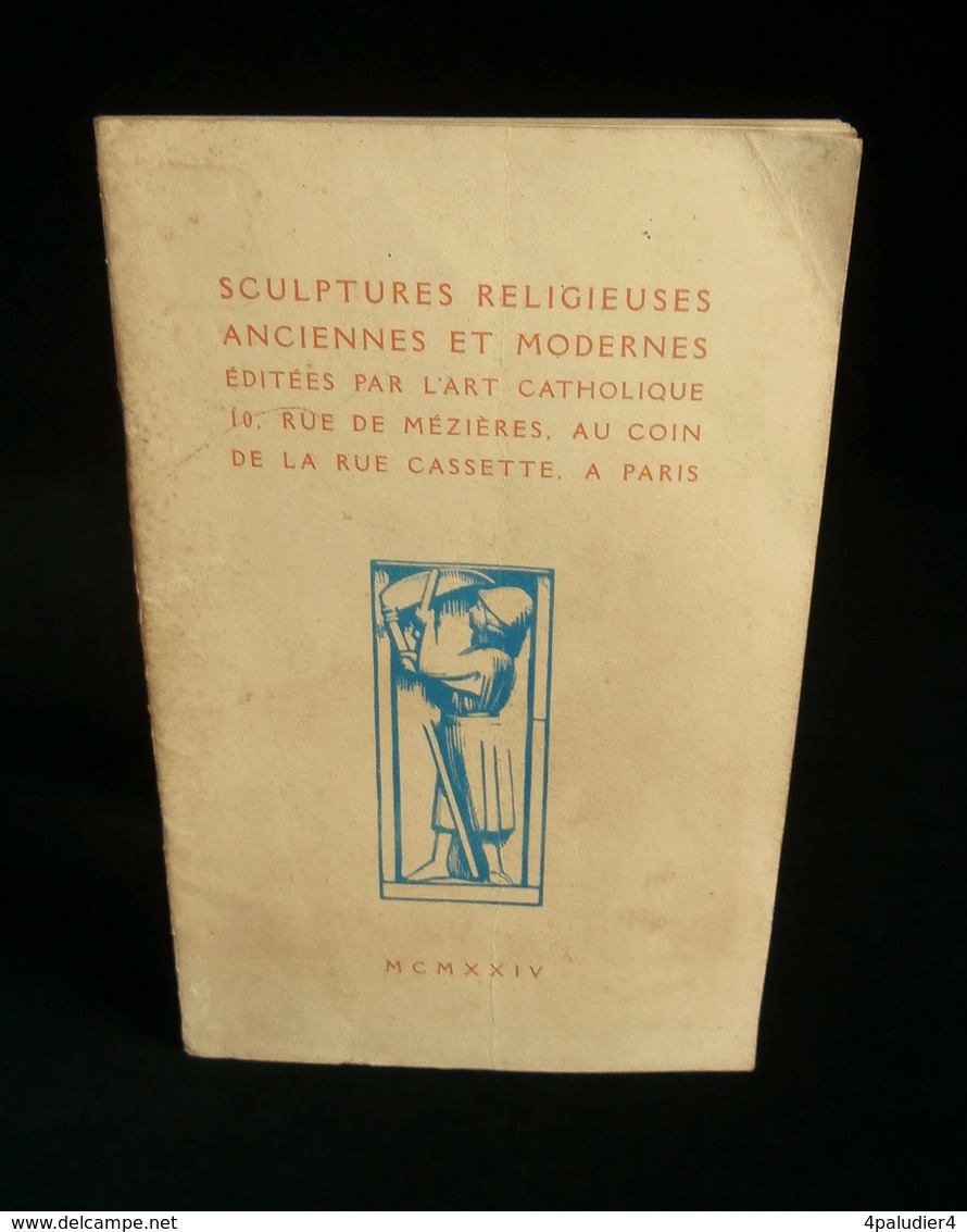 Catalogue SCULPTURES RELIGIEUSES ANCIENNES ET MODERNE L'ART CATHOLIQUE à PARIS 1924 - Religion
