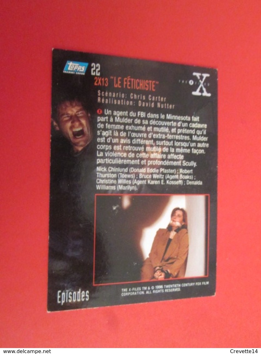 126-150 : TRADING CARD TOPPS SERIE TELE X-FILES MULDER SCULLY : N°22 LE FETICHISTE - X-Files