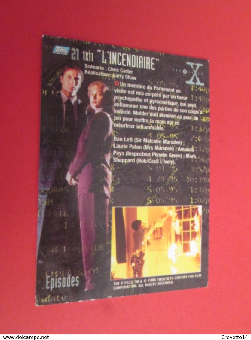 126-150 : TRADING CARD TOPPS SERIE TELE X-FILES MULDER SCULLY : N°21 L'INCENDIAIRE - X-Files