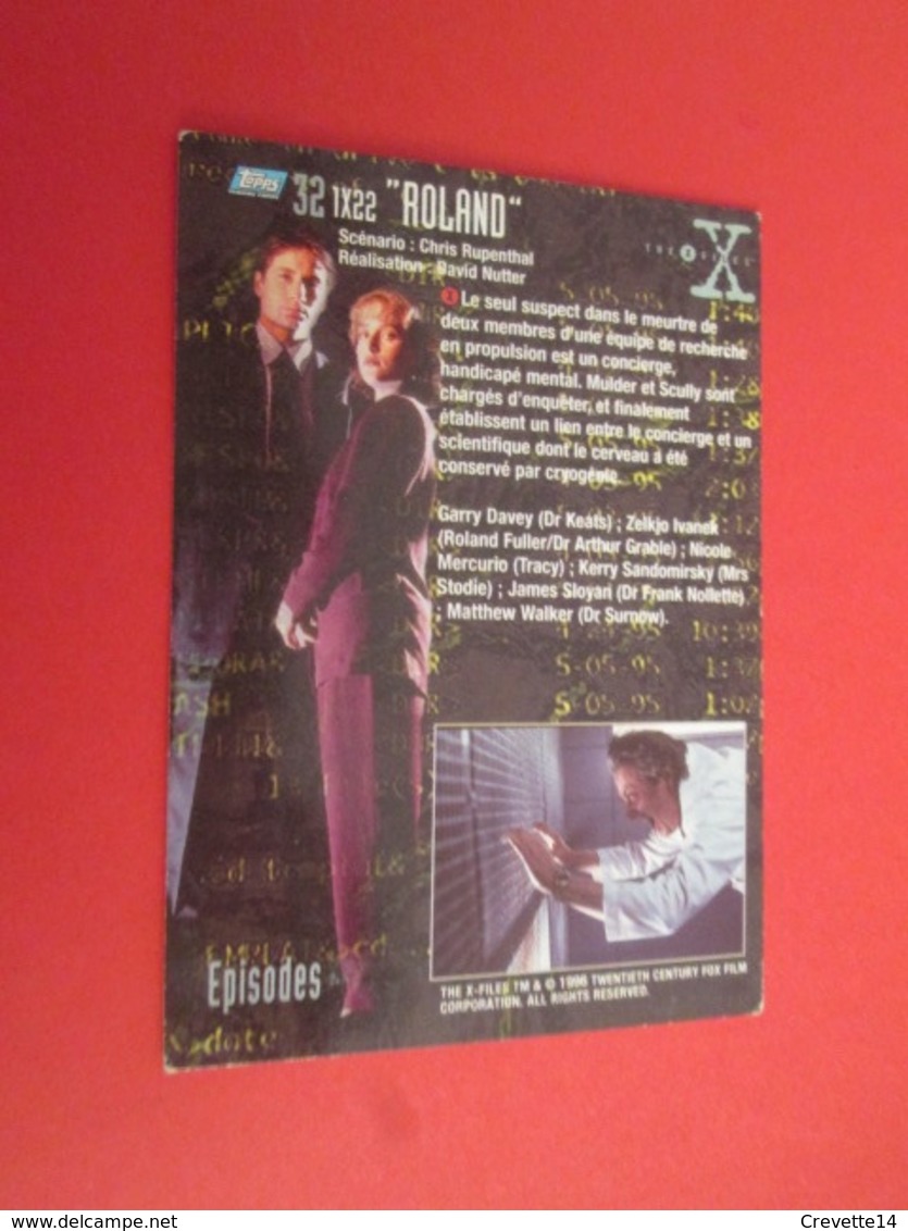 151-175 : TRADING CARD TOPPS SERIE TELE X-FILES MULDER SCULLY : N°32 ROLAND - X-Files