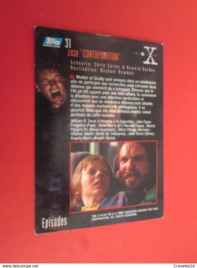 151-175 : TRADING CARD TOPPS SERIE TELE X-FILES MULDER SCULLY : N°31 CONTAMINATION - X-Files