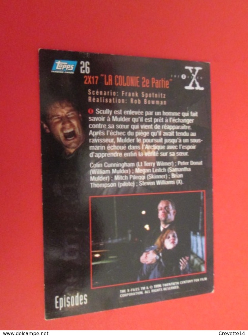 151-175 : TRADING CARD TOPPS SERIE TELE X-FILES MULDER SCULLY : N°26 LA COLONIE 2e Partie - X-Files