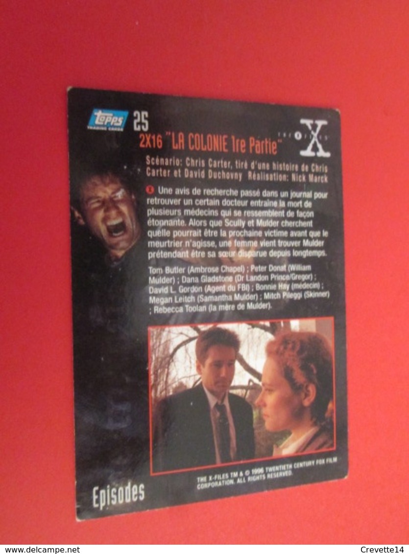 151-175 : TRADING CARD TOPPS SERIE TELE X-FILES MULDER SCULLY : N°25 LA COLONIE 1e PARTIE - X-Files