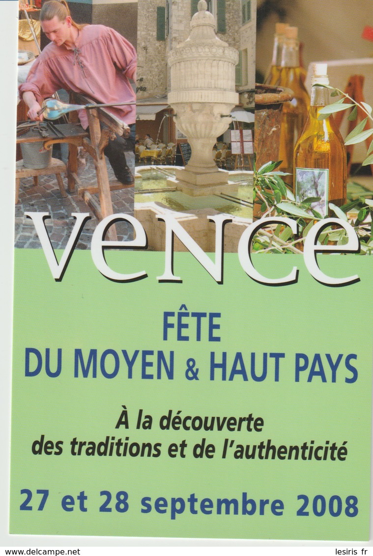 CP - VENCE - FÊTE DU MOYEN ET HAUT PAYS - A LA DÉCOUVERTE DES TRADITIONS ET DE L’AUTHENTICITÉ - 2008 - INVITATION -MAIRE - Vence