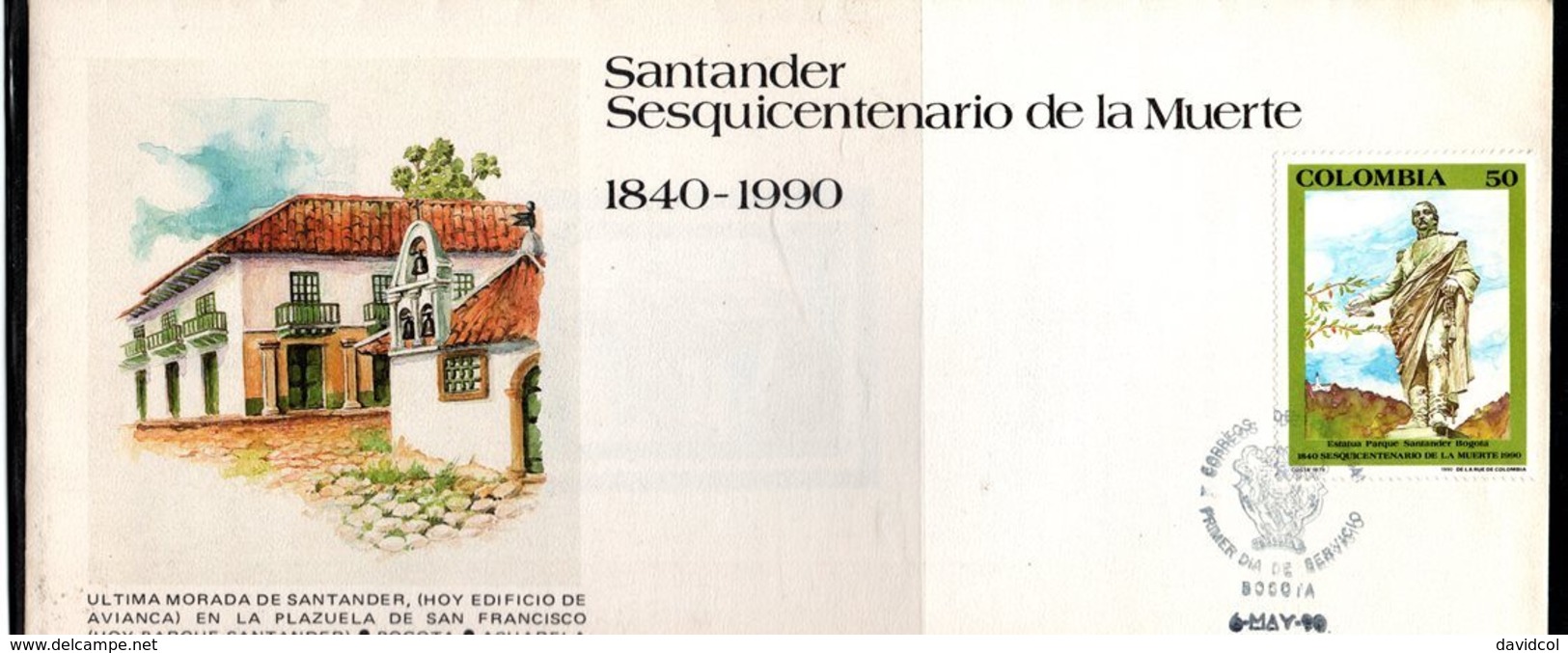 COLOMBIA- KOLUMBIEN - 1990. FDC/ SPD. 150 YEARS OF SANTANDER DEATH. SINGLE COVER - Colombie