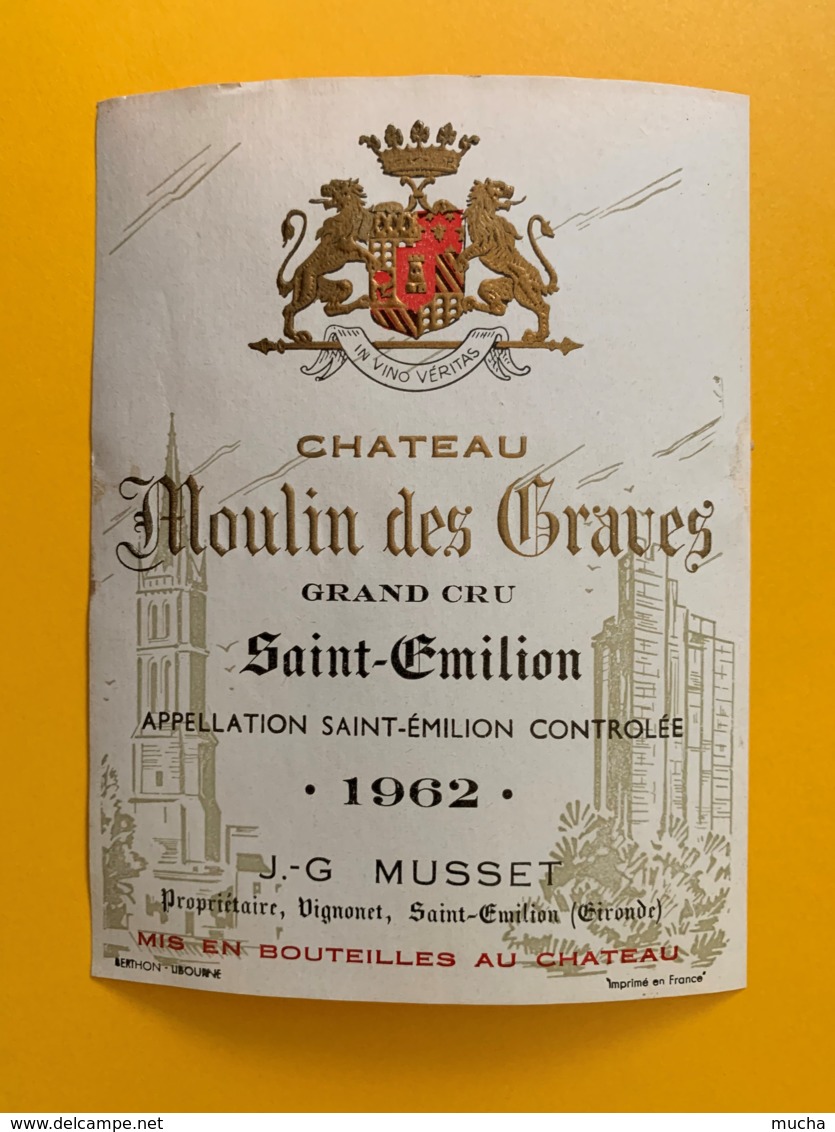 9490 - Château Moulin Des Graves 1962  Saint-Emilion - Bordeaux