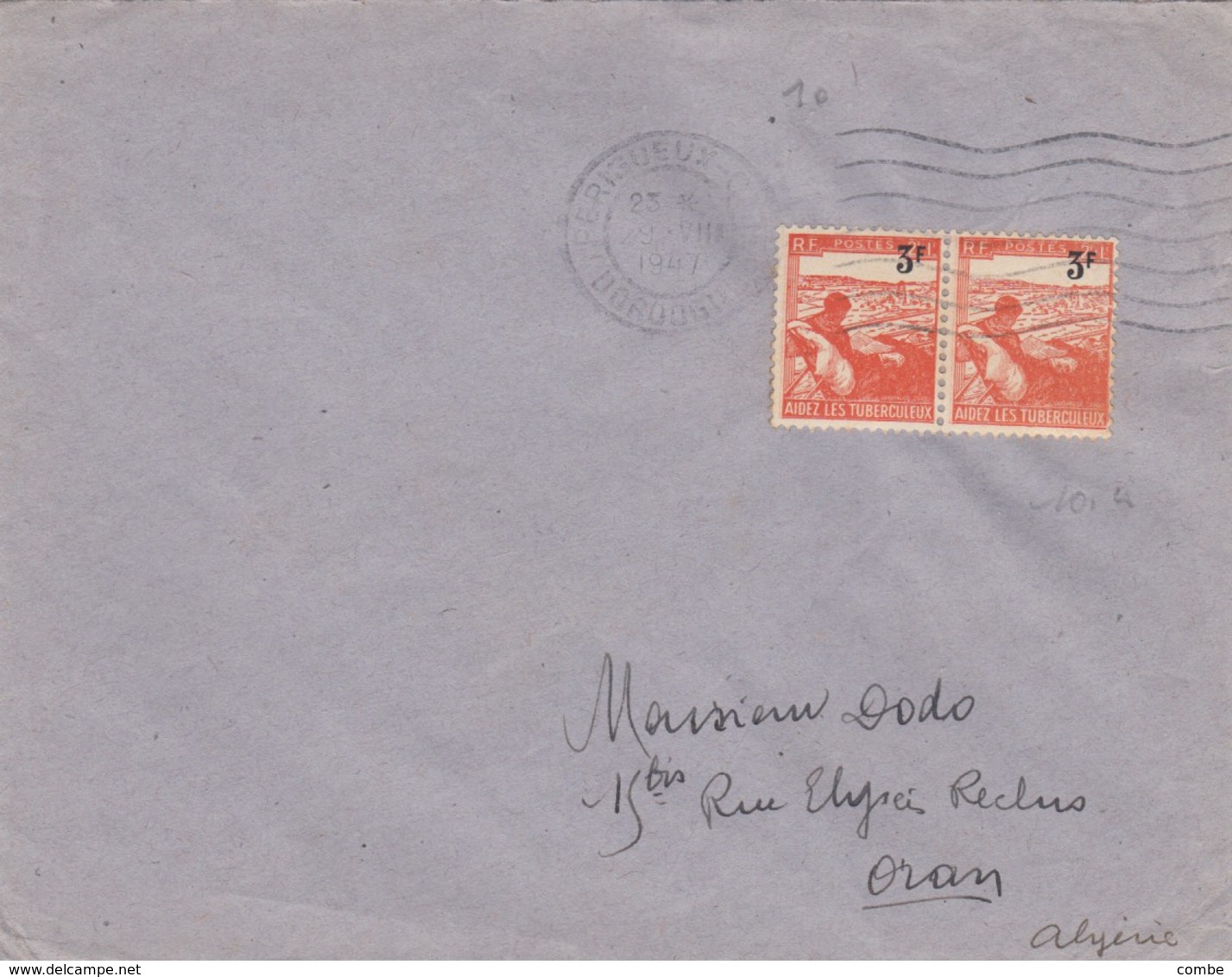 LETTRE. POUR ORAN ALGERIE. 1947. 6F PAIRE TUBERCULEUX PERIGUEUX   /   2 - 1921-1960: Moderne