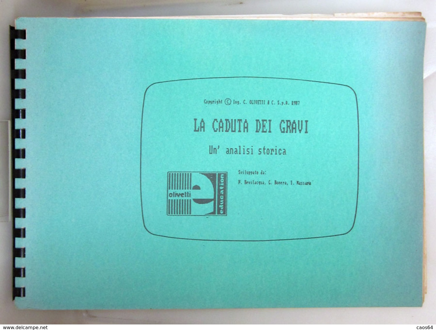 LA CADUTA DEI GRAVI UN'ANALISI STORICA C. OLIVETTI 1987 - Informatique