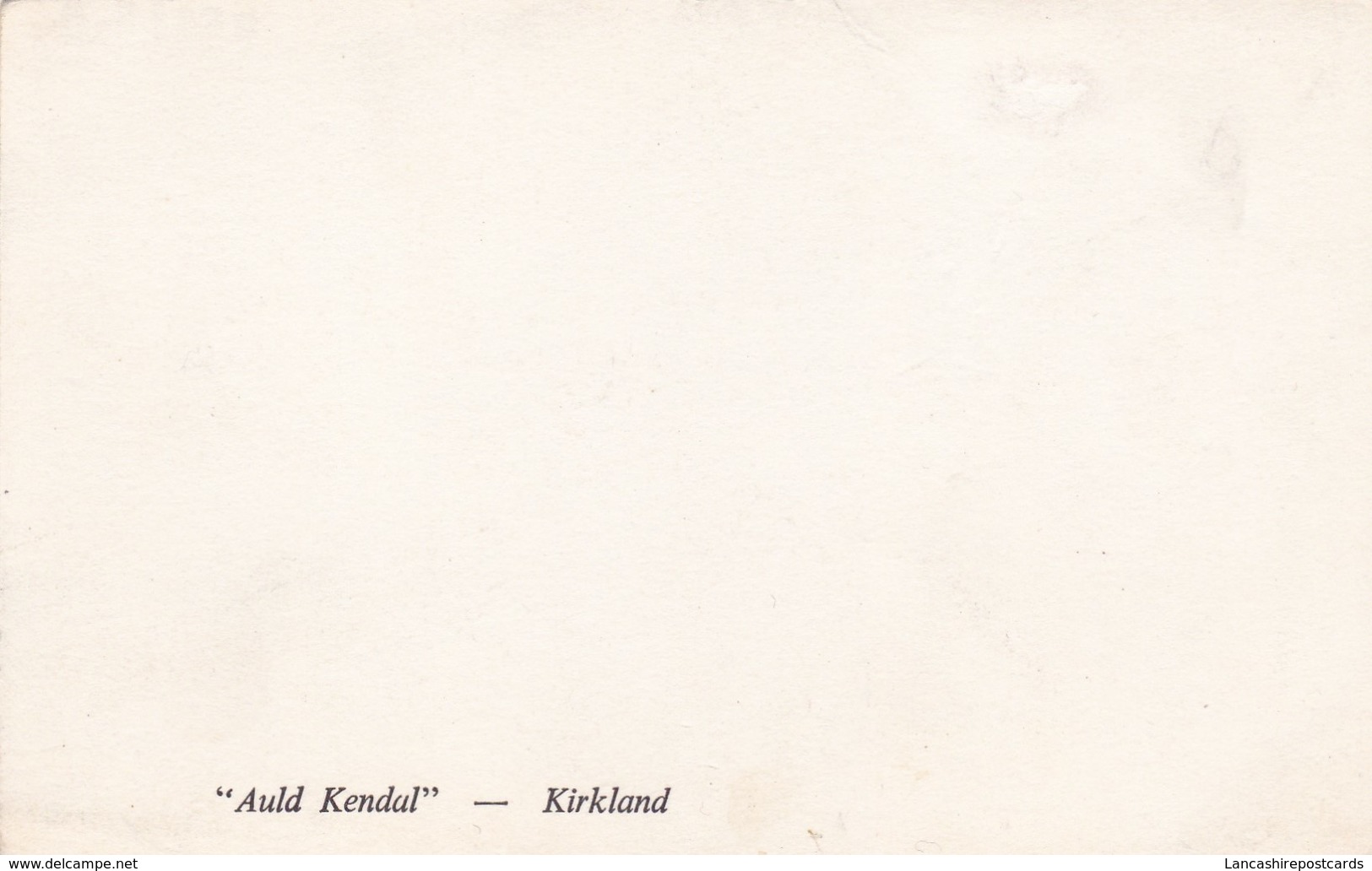 Postcard Auld Kendal Kirkland My Ref  B12732 - Kendal