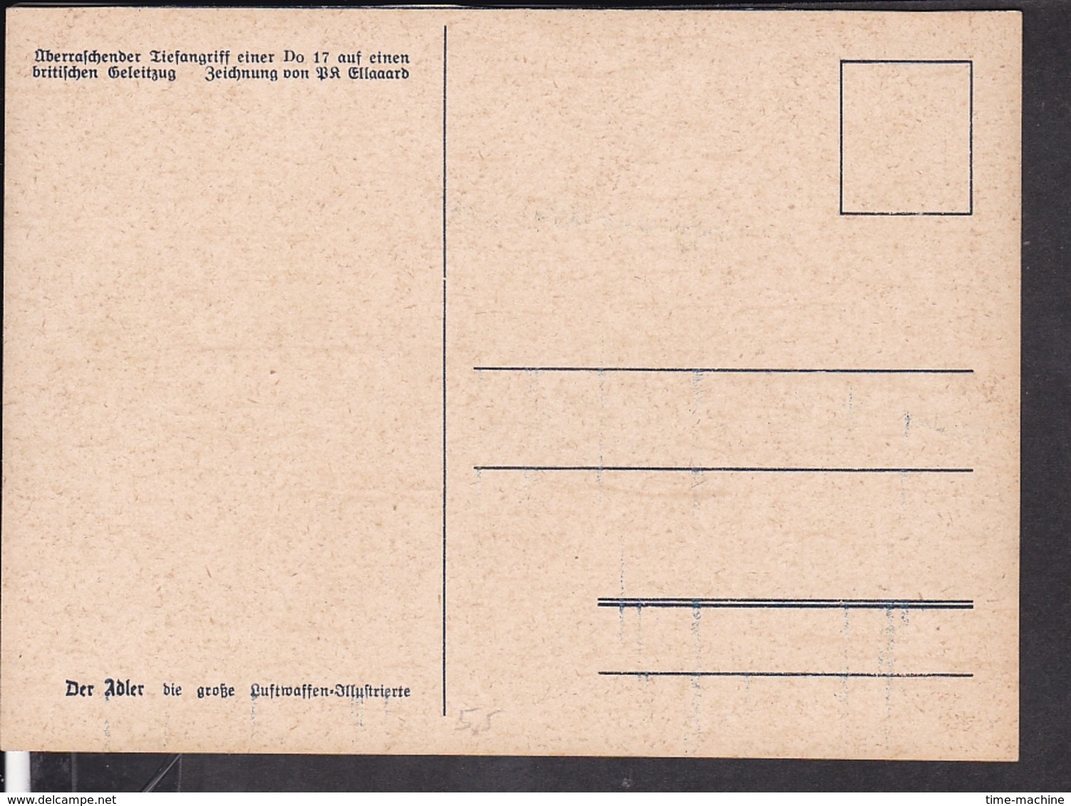 Postkarte Überraschender Tiefangriff Einer Do 17 Auf  Britischen Geleitzug , Luftwaffen - Illustrierte " Der Adler " - Briefe U. Dokumente