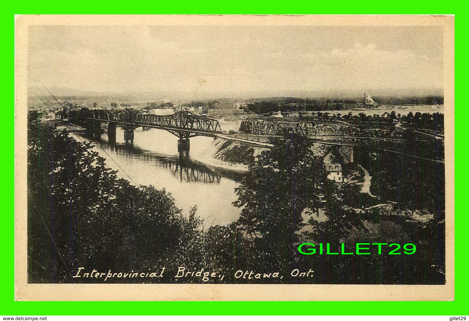 OTTAWA, ONTARIO - INTERPROVINCIAL BRIDGE - PRINTED BY THE HELIOTYPE CO LTD - - Ottawa