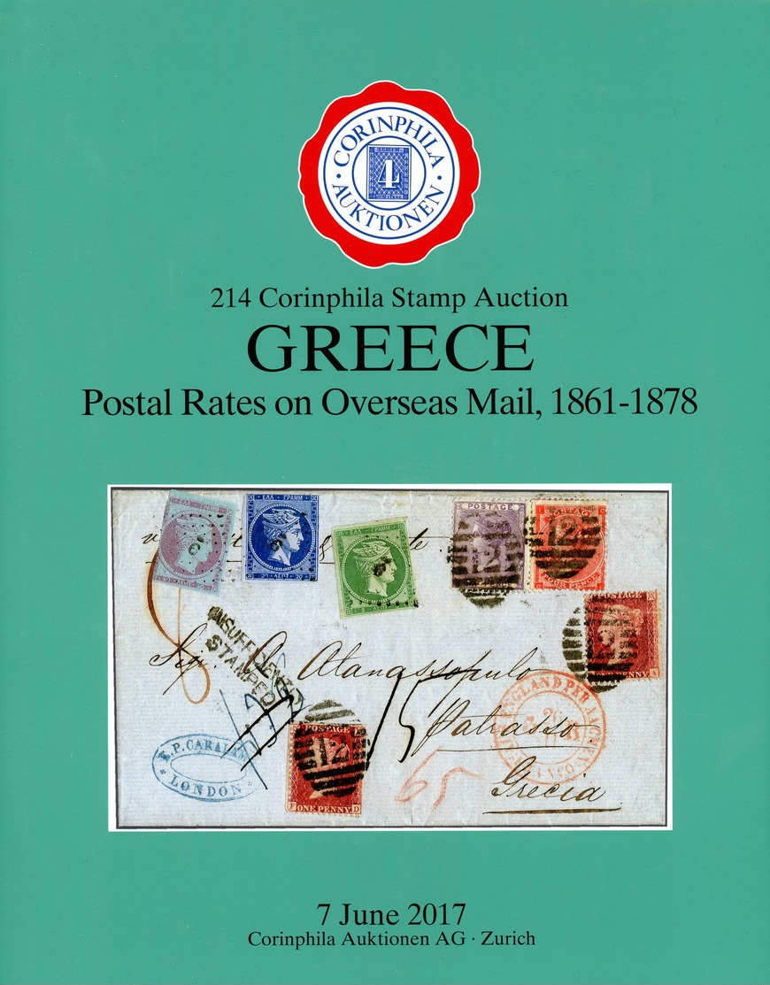 GREECE Postal Rates On Overseas Mail 1861 - 1878 - Gebundener Luxuskatalog 214. CORINPHILA Auktion 2017 - Sammlungen