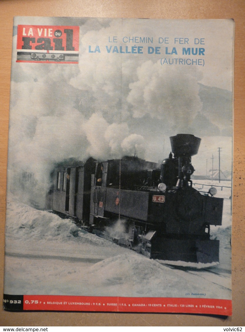 Vie Du Rail 932 1964 Saulieu Tunnel Tende Ateliers De Sidi Fath Allah Tamsweg Murtalbahn Mautendorf Dinan Dinard Murau - Trains