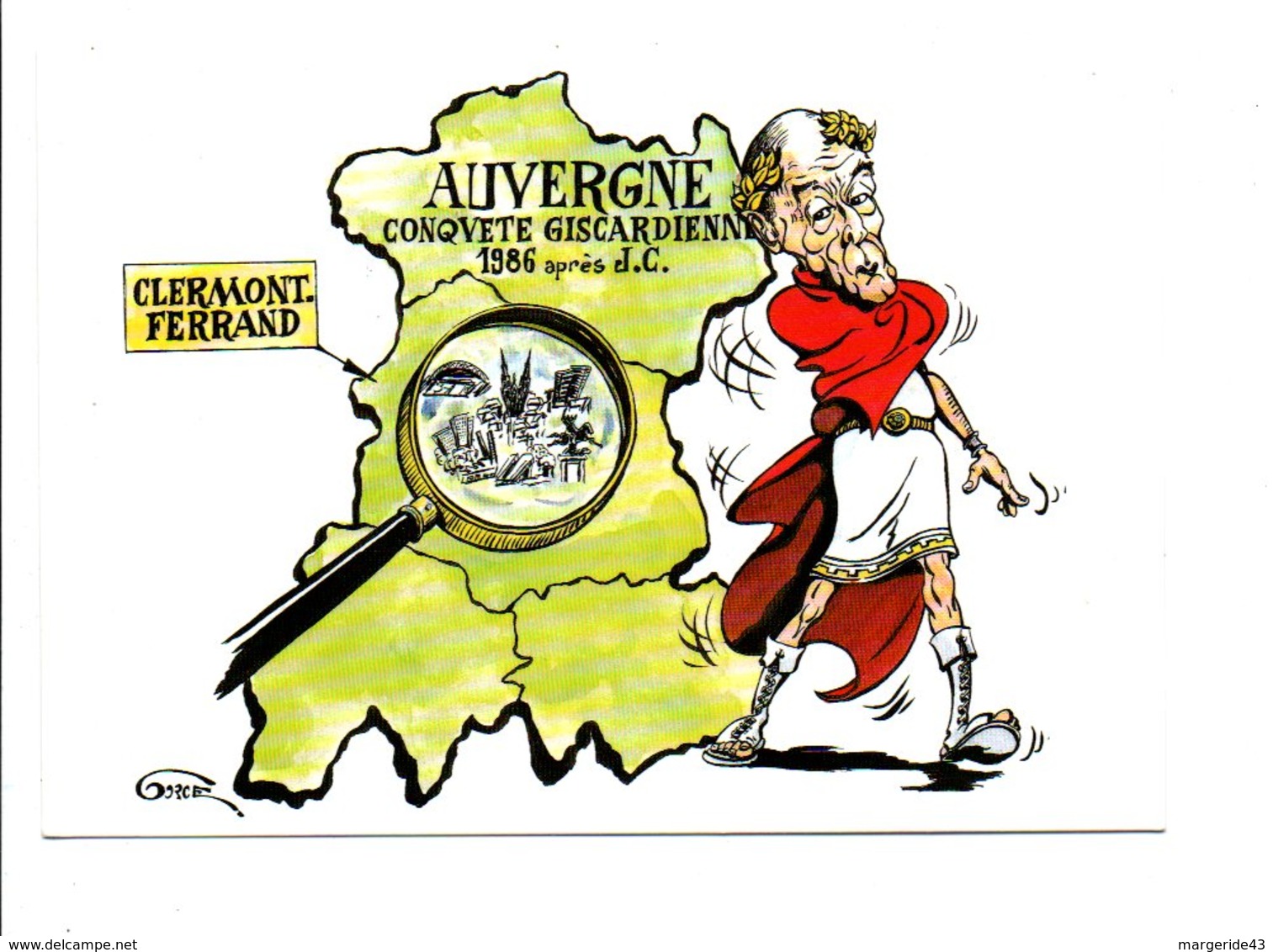 HUMOUR AUVERGNE CONQUETE GISCARDIENNE 1986 APRES J.C.- DESSIN DE J.L.GORCE - Humor