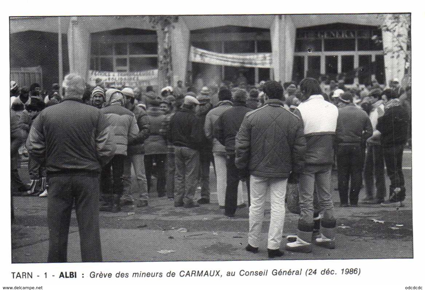 ALBI  Grève Des Mineurs De CARMAUX  ,au Conseil General (24 Dec 1986) RV 300EX Photo J C Souyri - Albi