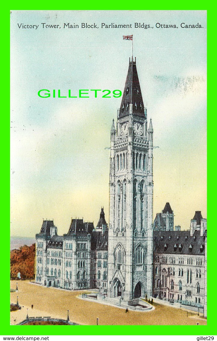 OTTAWA, ONTARIO - VICTORY TOWER, MAIN BLOCK, PARLIAMENT BLDGS - TRAVEL IN 1939 - THE  POST CARD & GREETING CARD CO LTD - - Ottawa