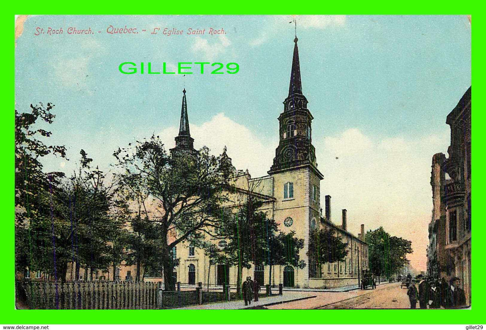 QUÉBEC CITY - ST ROCH CHURCH - ANIMÉE - L'ÉGLISE SAINT- ROCH - CIRCULÉE EN 1911 - ILLUSTRATED POST CARD CO - - Québec - La Cité