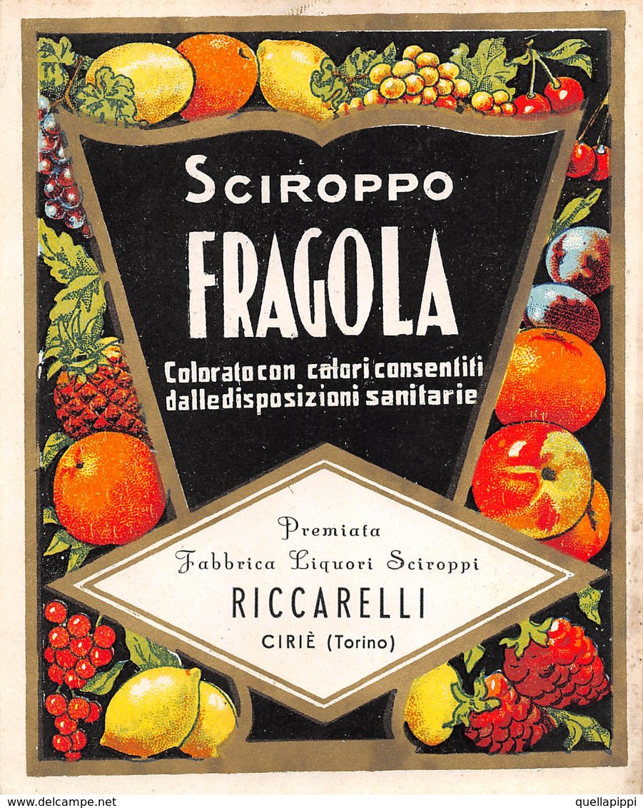 D8973 "SCIROPPO FRAGOLA  - RICCARELLI - CIRIE - (TORINO) - 1930 CIRCA"  ETICHETTA ORIGINALE - Frutta E Verdura