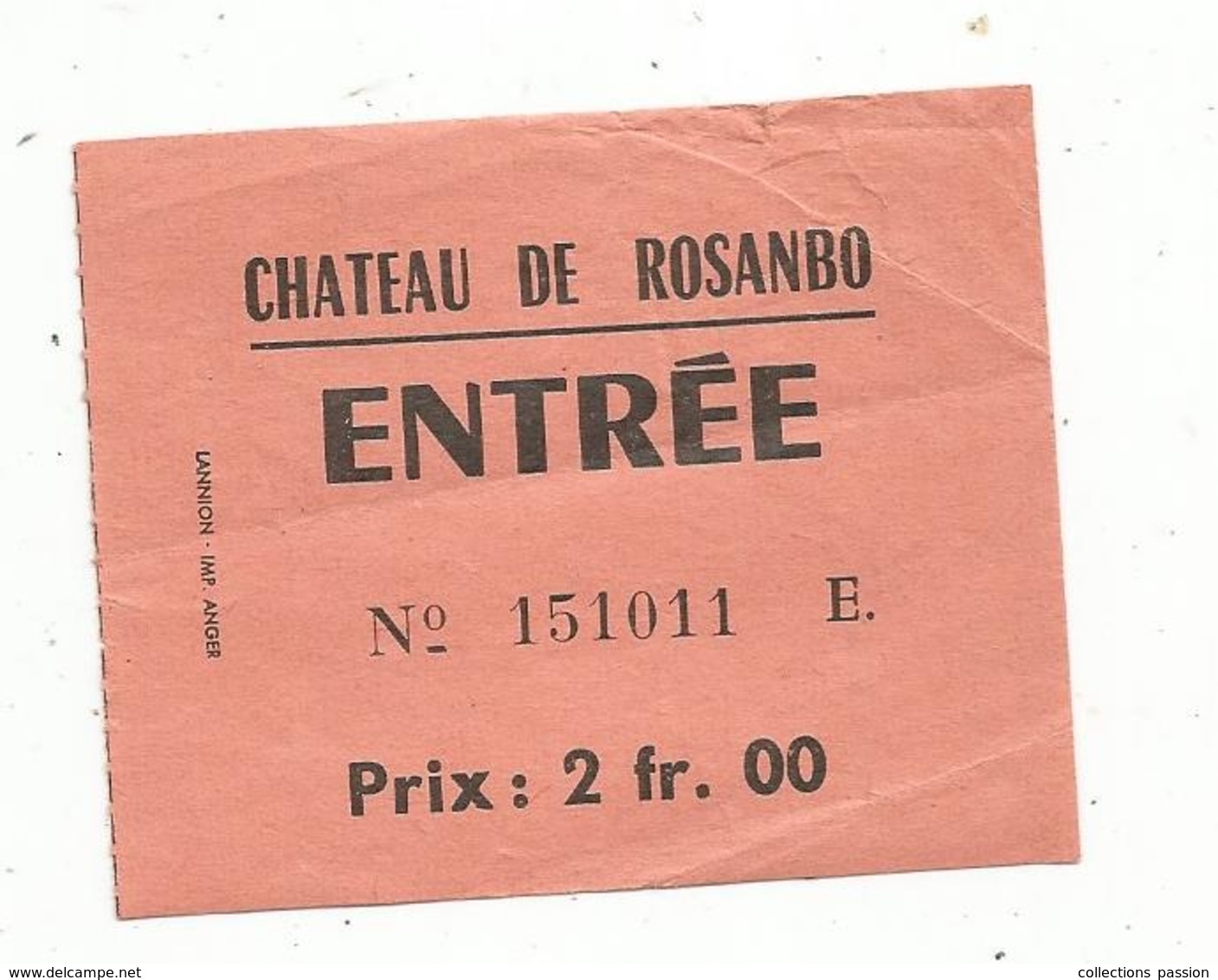 Titre D'entrée, CHATEAU DE ROSANBO,LANVELLEC ,côtes D'Armor, Prix 2 Fr. 00 - Eintrittskarten