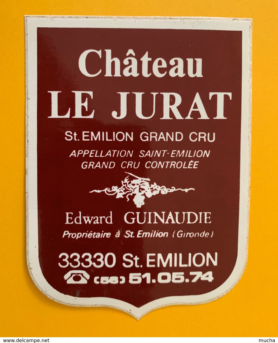 9503  - Château Le Jurat  Saint Emilion  Autocollant !!! Ceci N'est Pas Une étiquette - Bordeaux