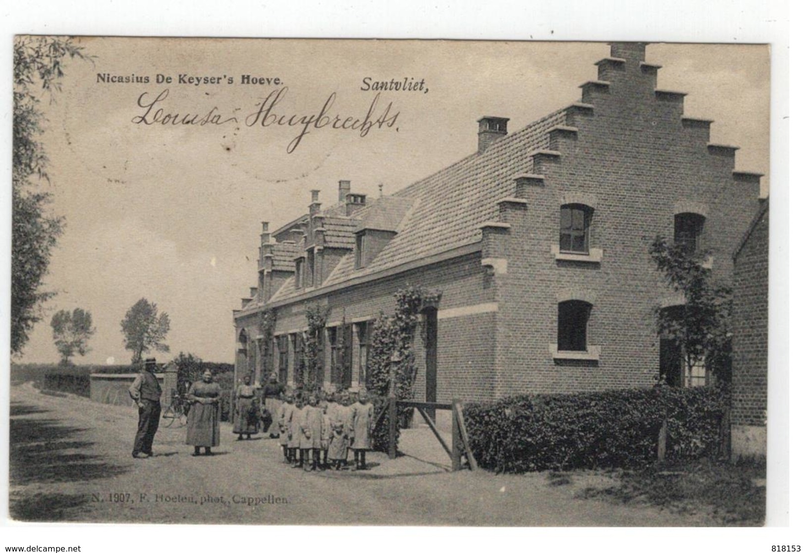 Zandvliet  Santvliet, Nicasius De Keyser's Hoeve  N.1907 F.Hoelen Phot. Cappellen - Antwerpen