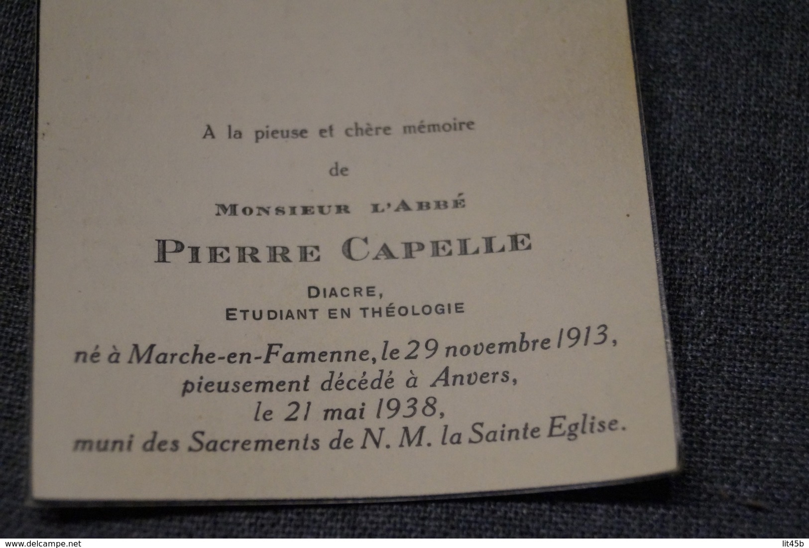 Curé,l'abbé Pierre Capelle (Diacre) Né à Marche-en-Famenne 1913,décédé à Anvers 1938 - Obituary Notices