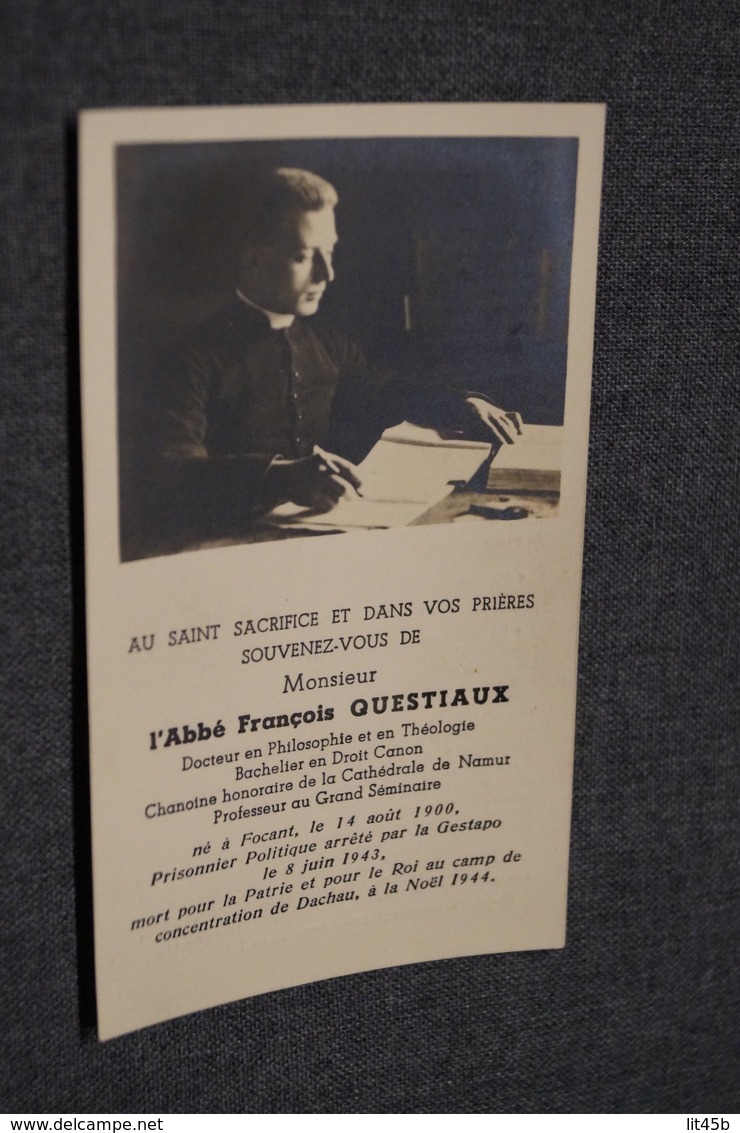 Curé,l'abbé François Questiaux,né à Focant En 1900,arrêté Par La Gestapo 1943,décédé Au Camp De Dachau Noël 1944 - Overlijden