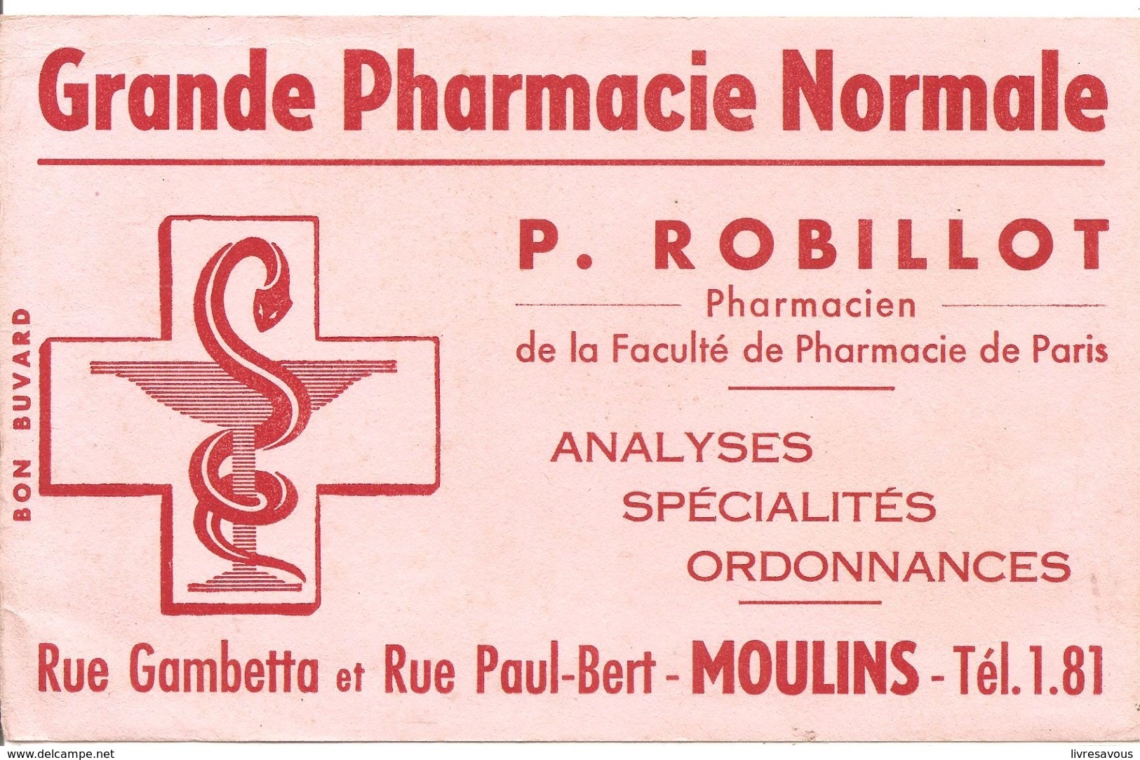 Buvard Grande Pharmacie Normale P. Robillot Rue Gambette Et Rue Paul Bert à Moulins (Allier) - Produits Pharmaceutiques