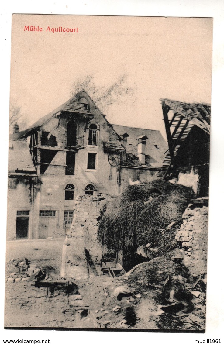 212, Feldpost, Mühle Aquilcourt - Guerra 1914-18