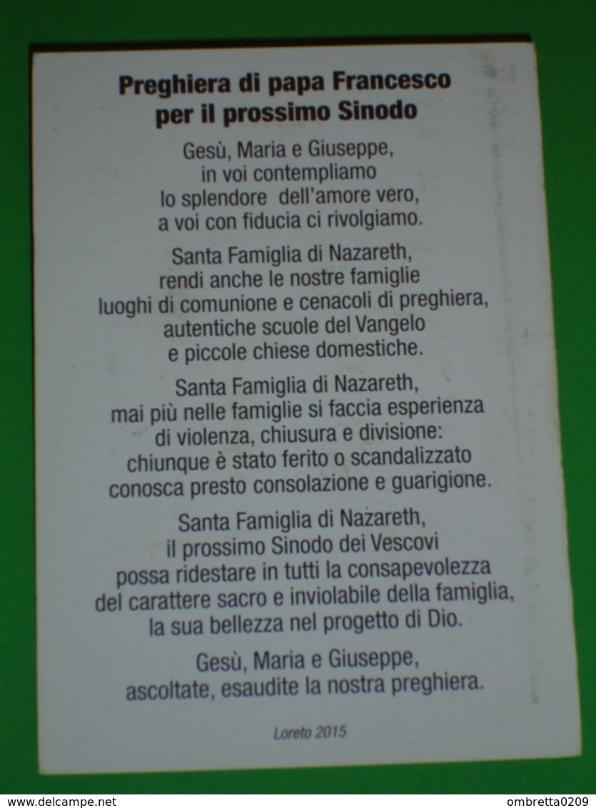 SACRA FAMIGLIA Loreto 2015 "Papa Francesco - Preghiera Per Il Prossimo Sinodo" - Santino - Santini