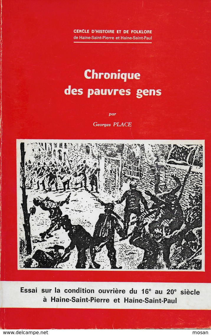 Chronique Des Pauvres Gens. Haine-Saint-Pierre Et Haine-Saint-Paul. Histoire Et Folklore. Georges Place - België