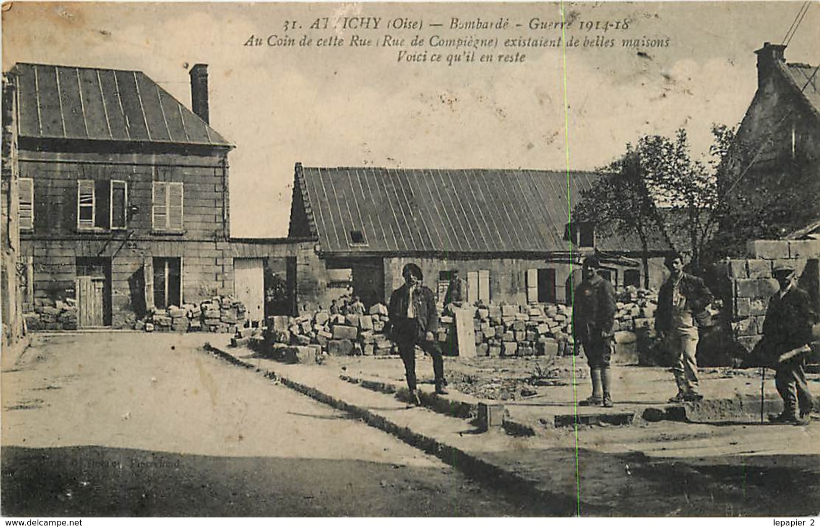 60 ATTICHY Bombardé Guerre 1914 -18 WW1 Rue De Compiegne CPA - Attichy