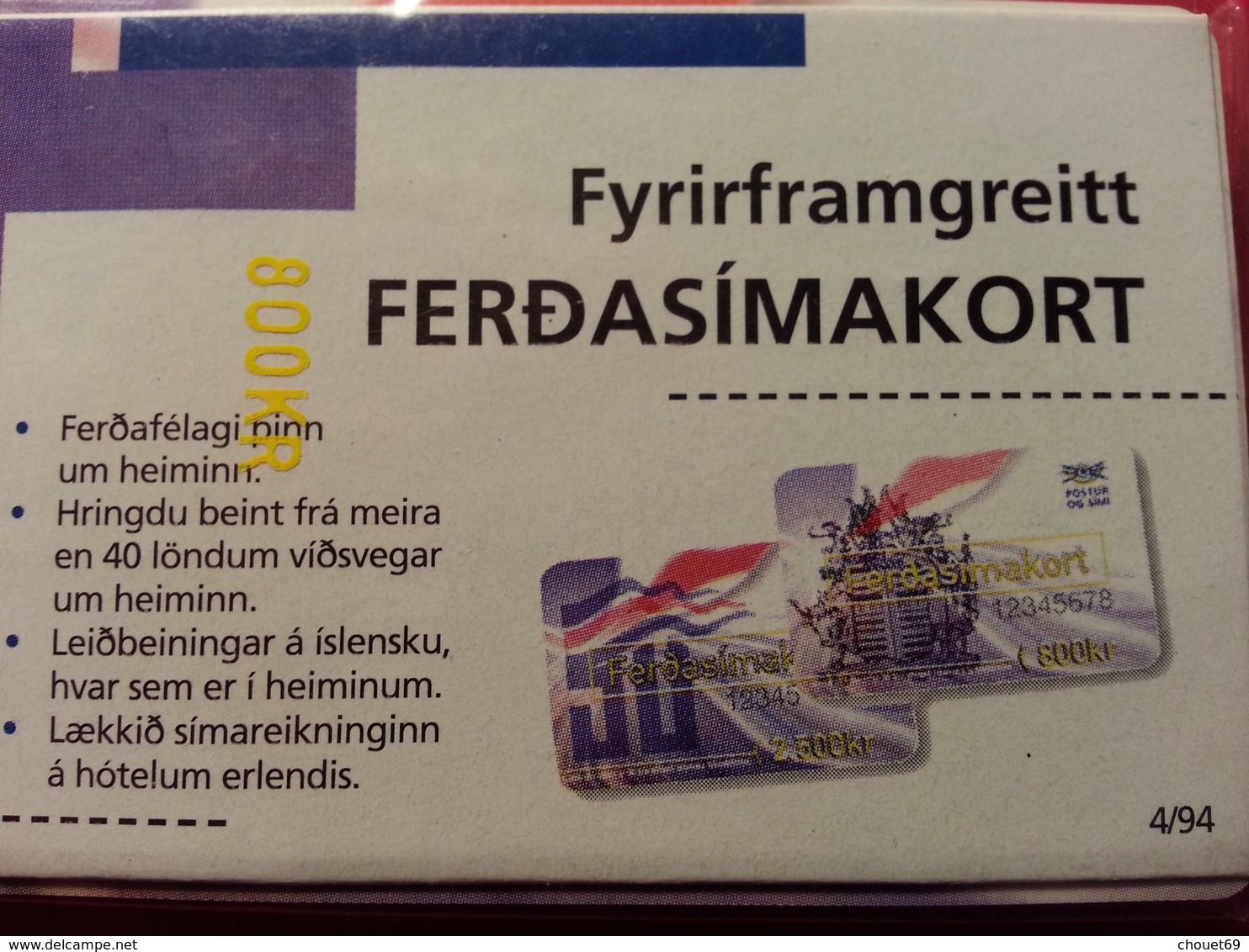 ICELAND - Prepaid 800Kr FERDASIMAKORT Fyrirframgreitt - 4/94 Blister NEUVE MINT (CB1217) - Islanda