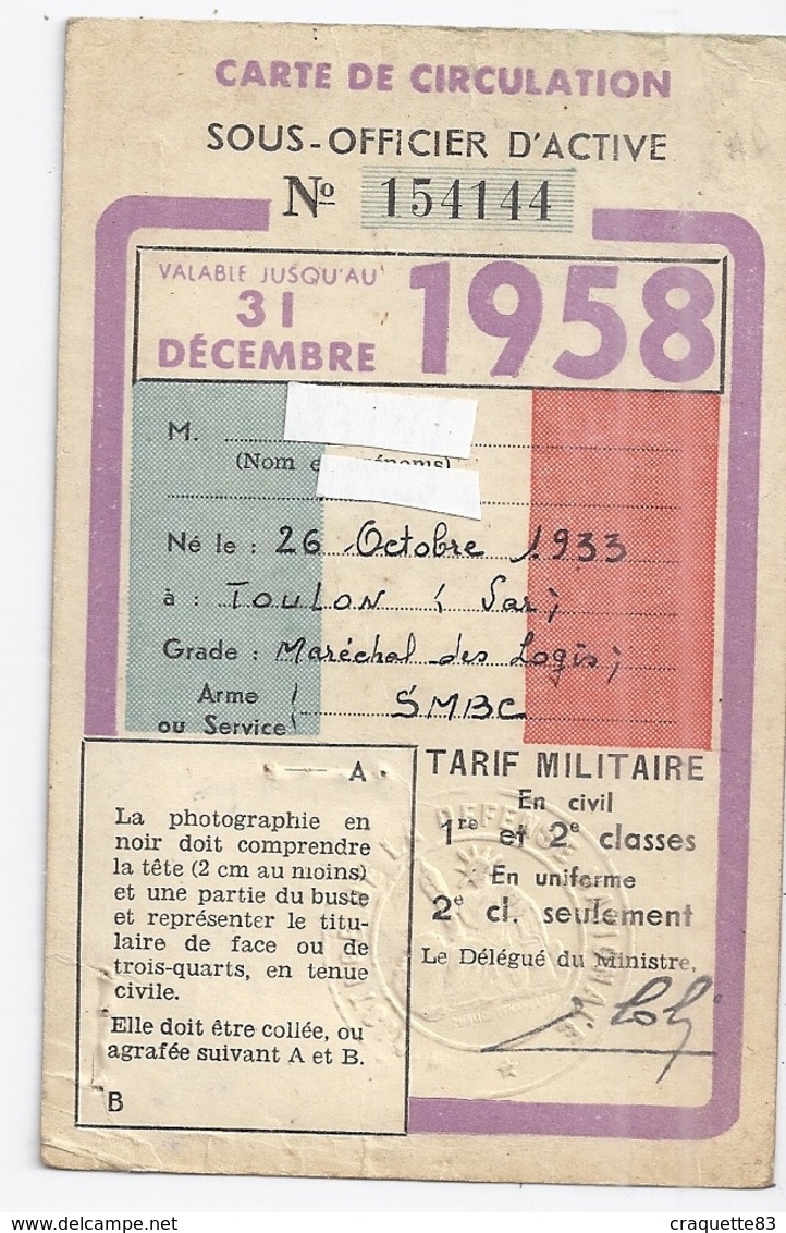 CARTE DE CIRCULATION -SOUS-OFFICIER D'ACTIVE N°154144 VALABLE JUSQU'AU 31 DEC. 1958-TARIF MILITAIRE 1 ET 2 CLASSE - Documents