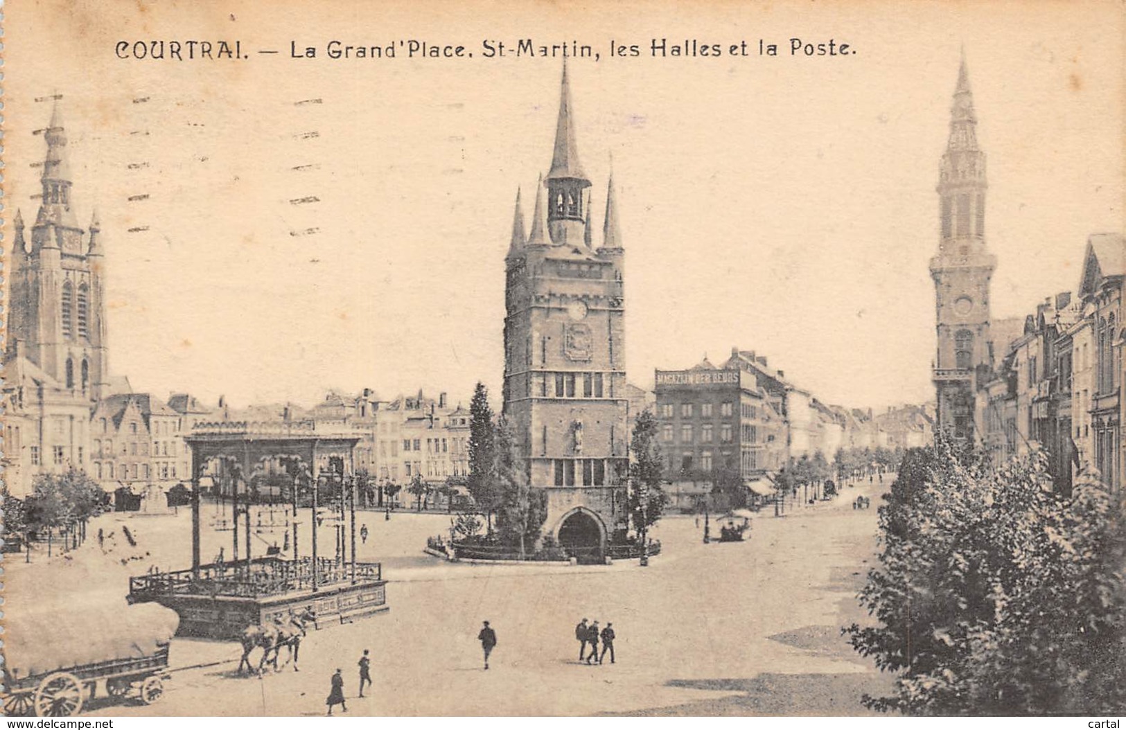 COURTRAI - La Grand'Place, St-Martin, Les Halles Et La Poste - Kortrijk