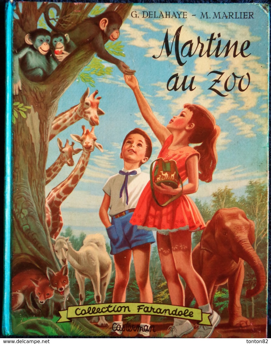 G. Delahaye / M. Marlier - Martine Au Zoo - Collection   " Farandole " - Casterman - ( 1966 ) . - Martine