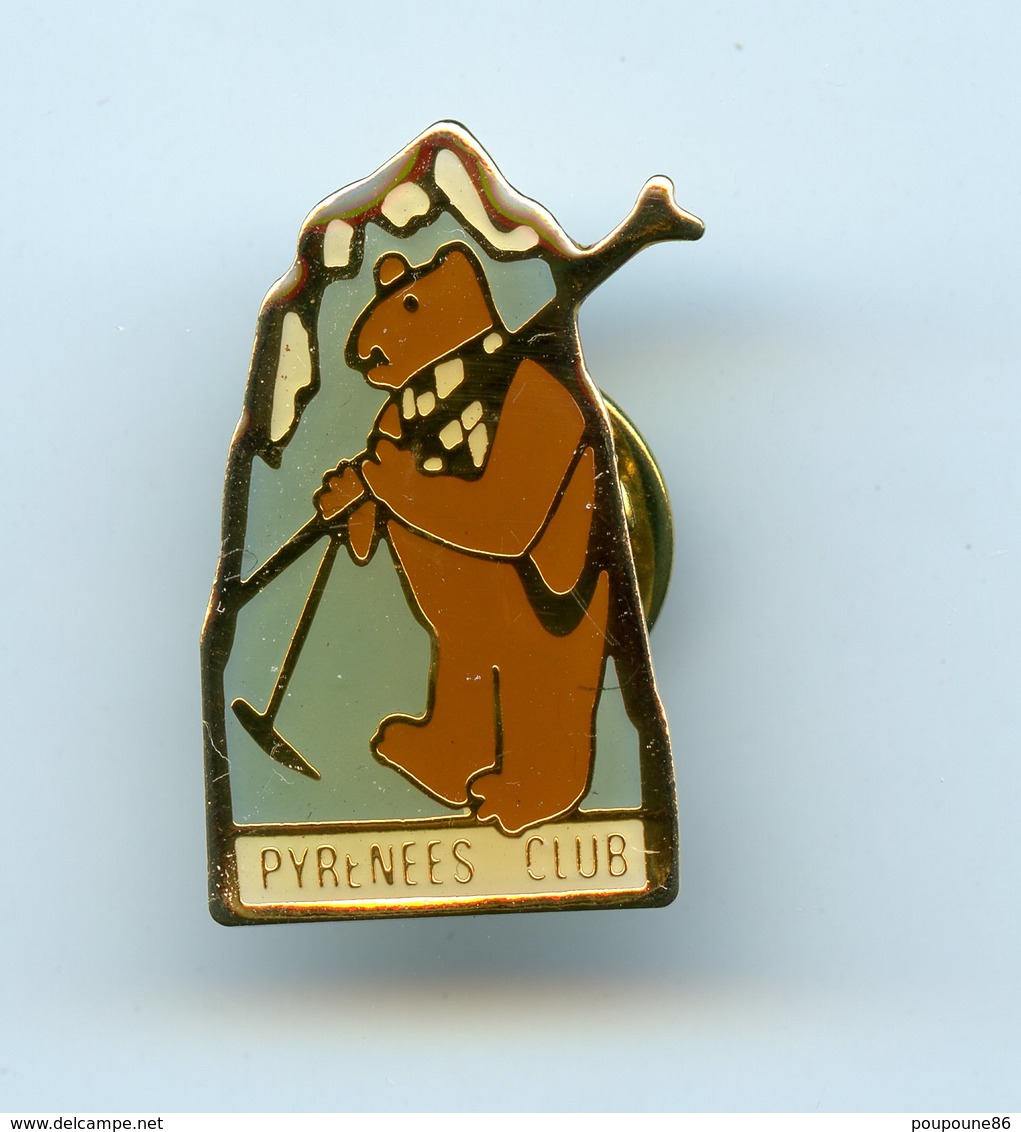 PINS - PIN'S -  PYRENEES CLUB - OURS - Sport SKI - Sports D'hiver