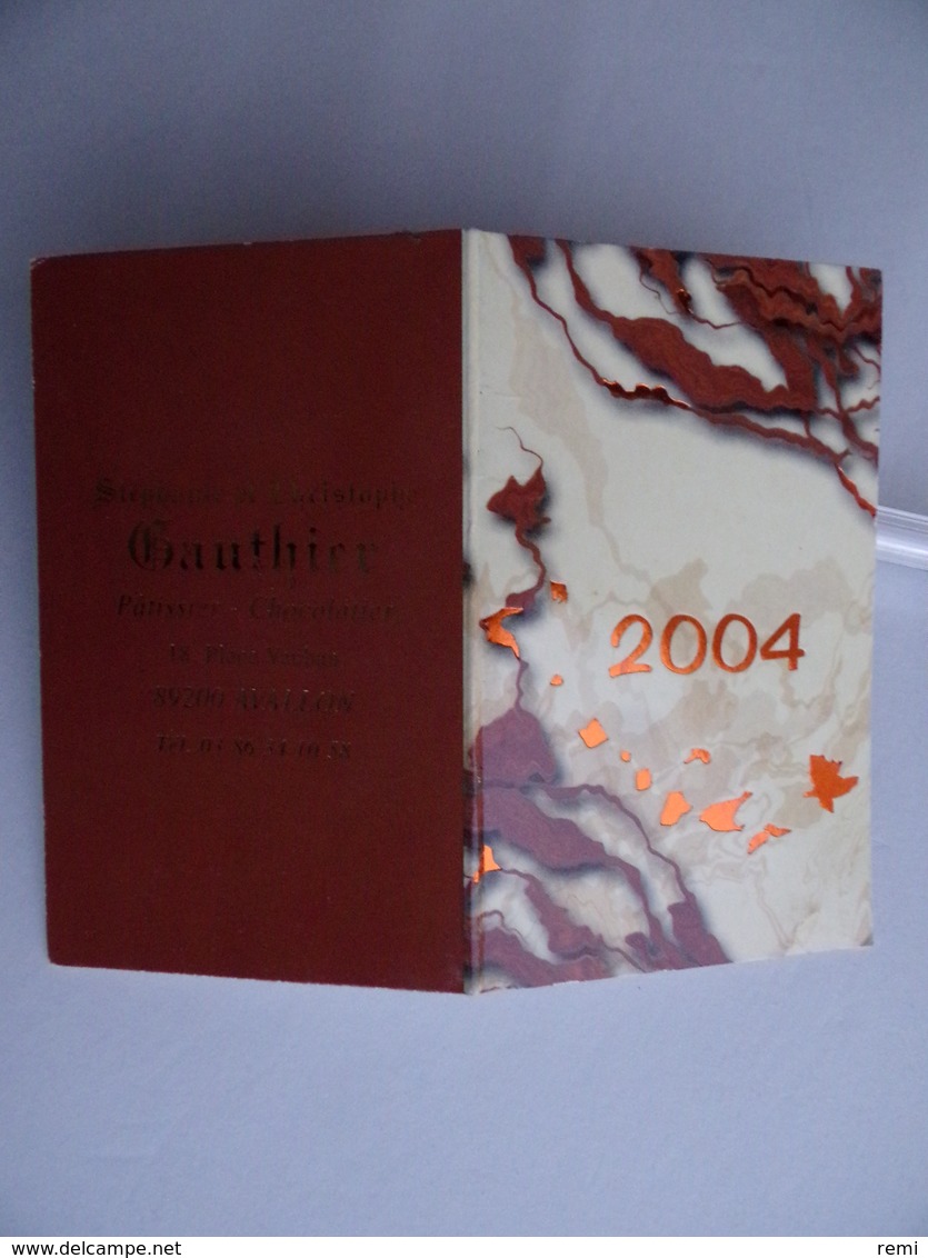 CALENDRIER De POCHE 2004 Pâtissier Chocolatier GAUTHIER à AVALLON 89 - Small : 2001-...