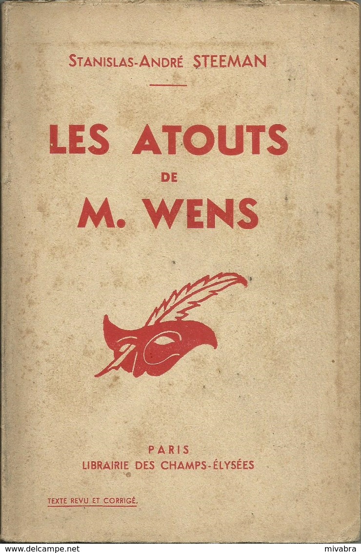 LES ATOUTS DE M. WENS - STANISLAS ANDRÉ STEEMAN - LIBRAIRIE DES CHAMPS-ÉLYSÉES PARIS - Le Masque