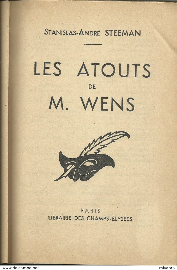 LES ATOUTS DE M. WENS - STANISLAS ANDRÉ STEEMAN - LIBRAIRIE DES CHAMPS-ÉLYSÉES PARIS - Le Masque