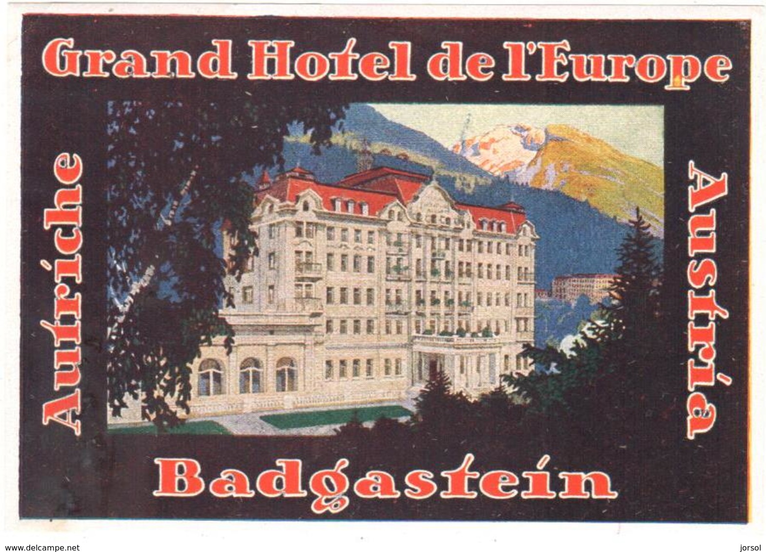 ETIQUETA DE HOTEL  -  GRAND HOTEL DE L'EUROPE  - BADGASTEIN   -AUSTRIA - Etiquetas De Hotel