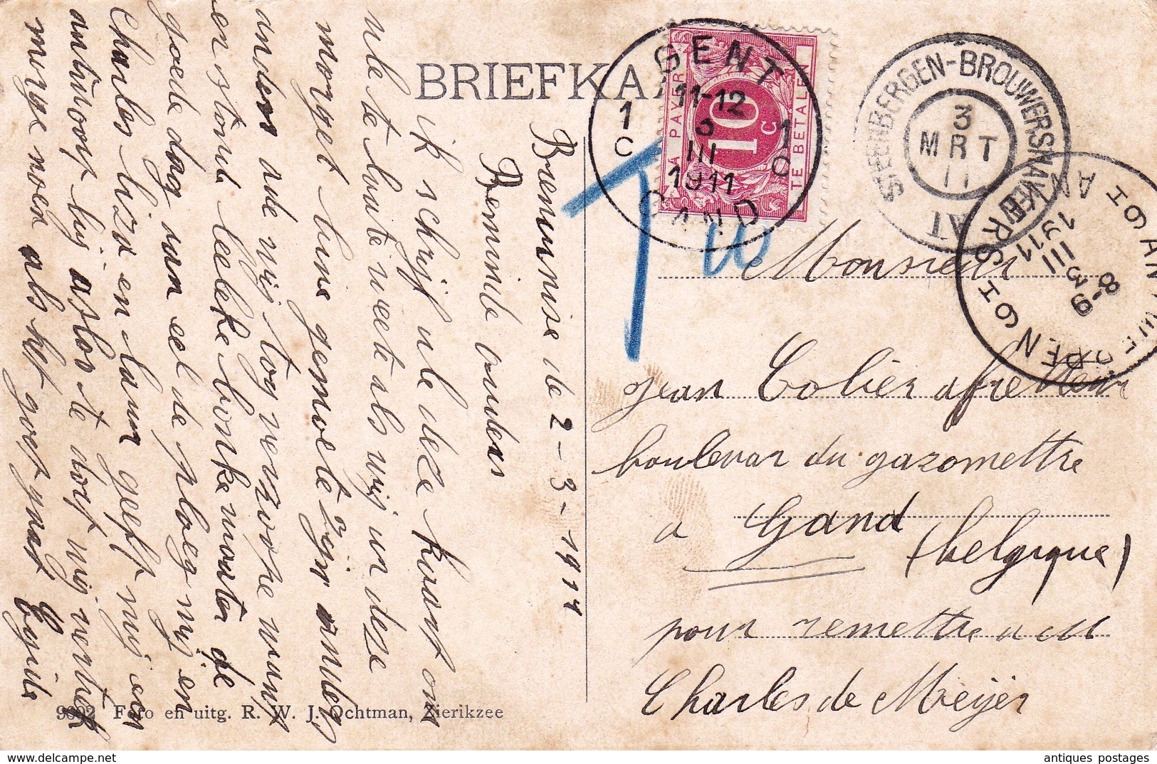 Carte Postale 1911 Steenbergen Brouwershaven Anvers Antwerpen Gand Gent Taxe Tramhaven Zijpe Nederland - Lettres & Documents