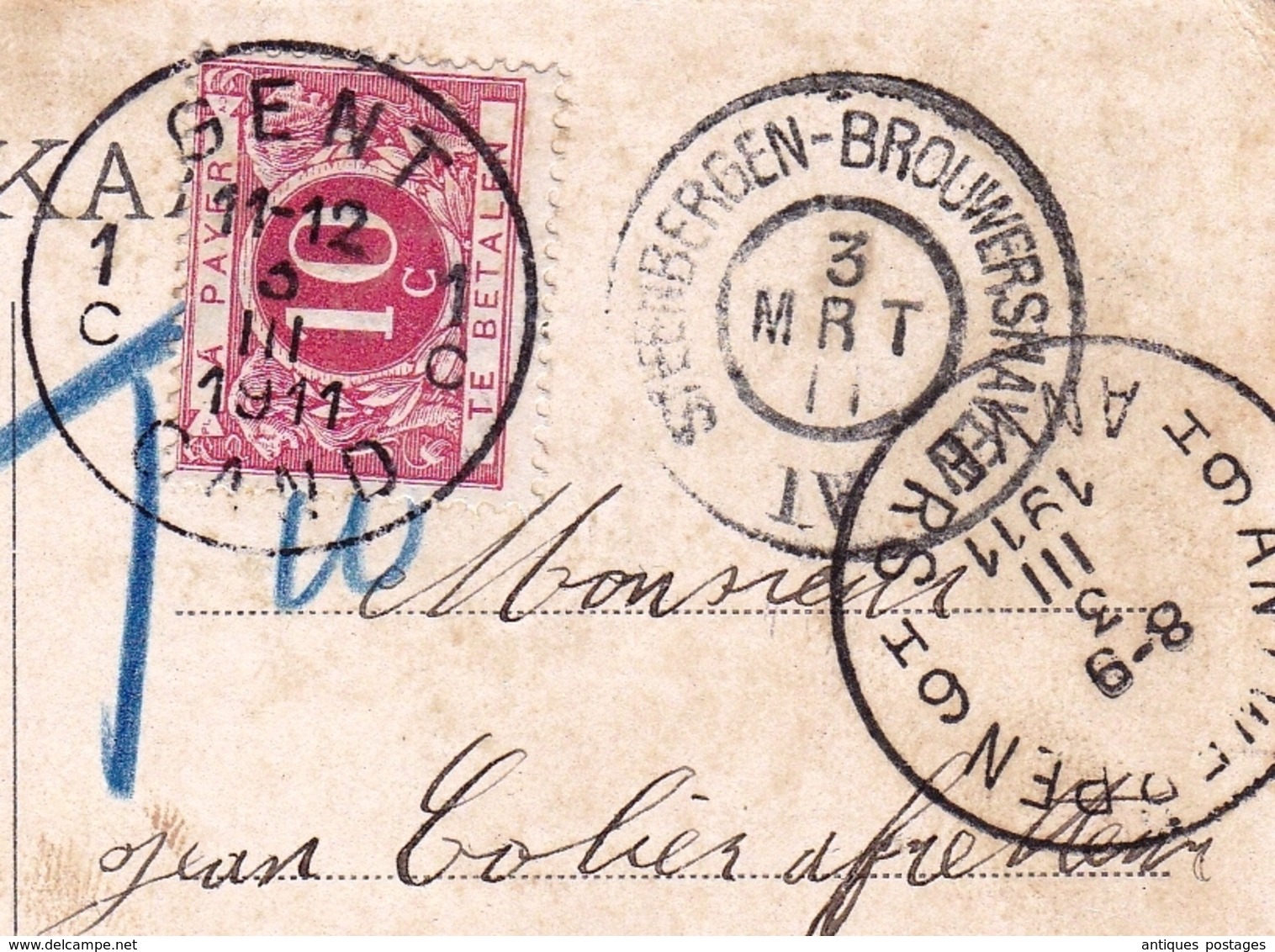 Carte Postale 1911 Steenbergen Brouwershaven Anvers Antwerpen Gand Gent Taxe Tramhaven Zijpe Nederland - Lettres & Documents