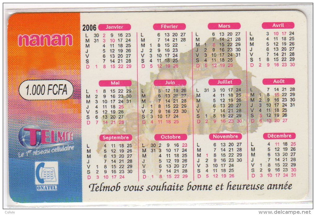 BURKINA FASO RECHARGE NANAN CALENDRIER 2006 - Burkina Faso