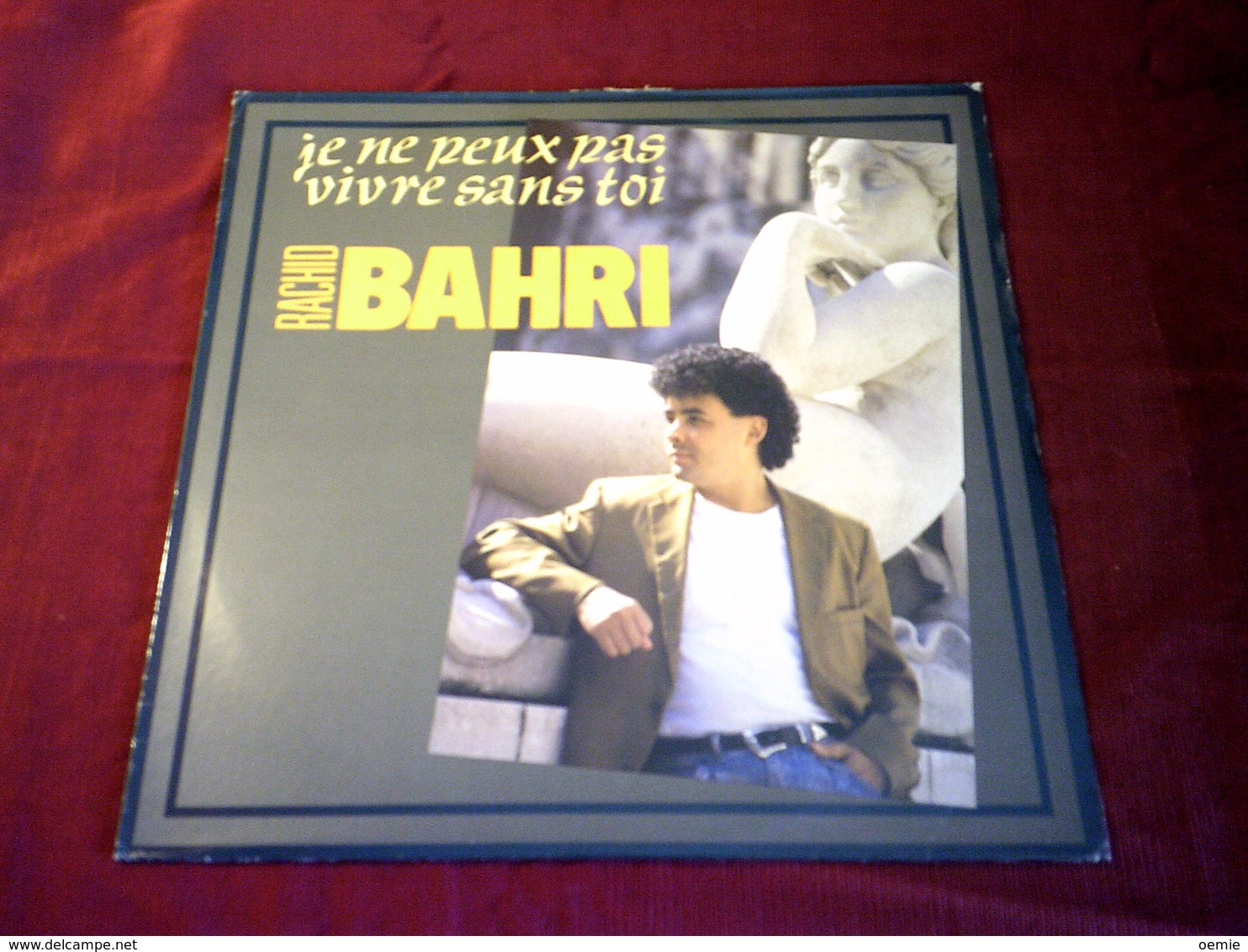 RACHID  BAHRI  °°  JE NE PEUX PAS VIVRE SANS TOI - 45 T - Maxi-Single