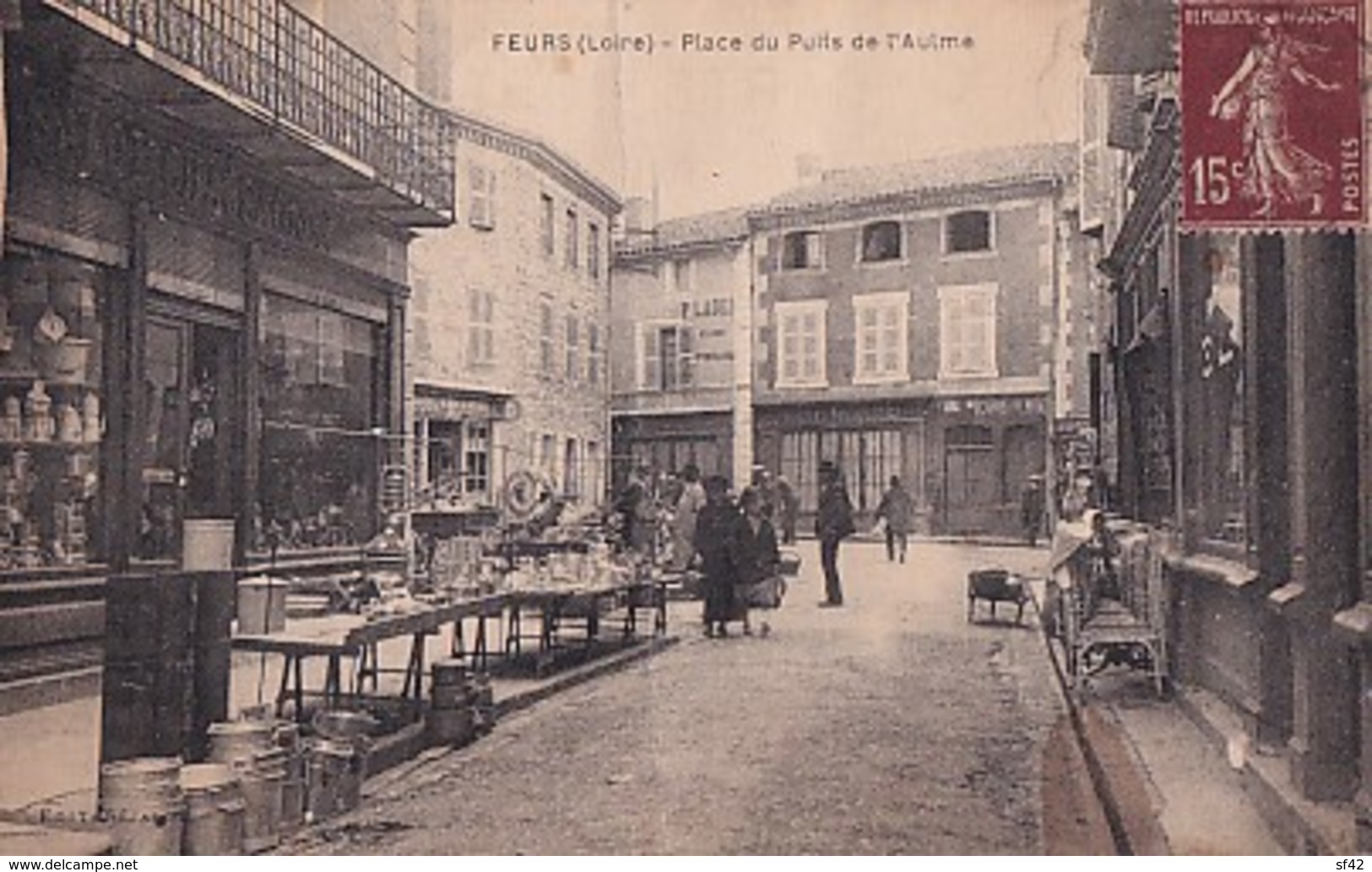 FEURS         PLACE DU PUITS DE L AULME     ETAL DE QUINCAILLERIE - Feurs