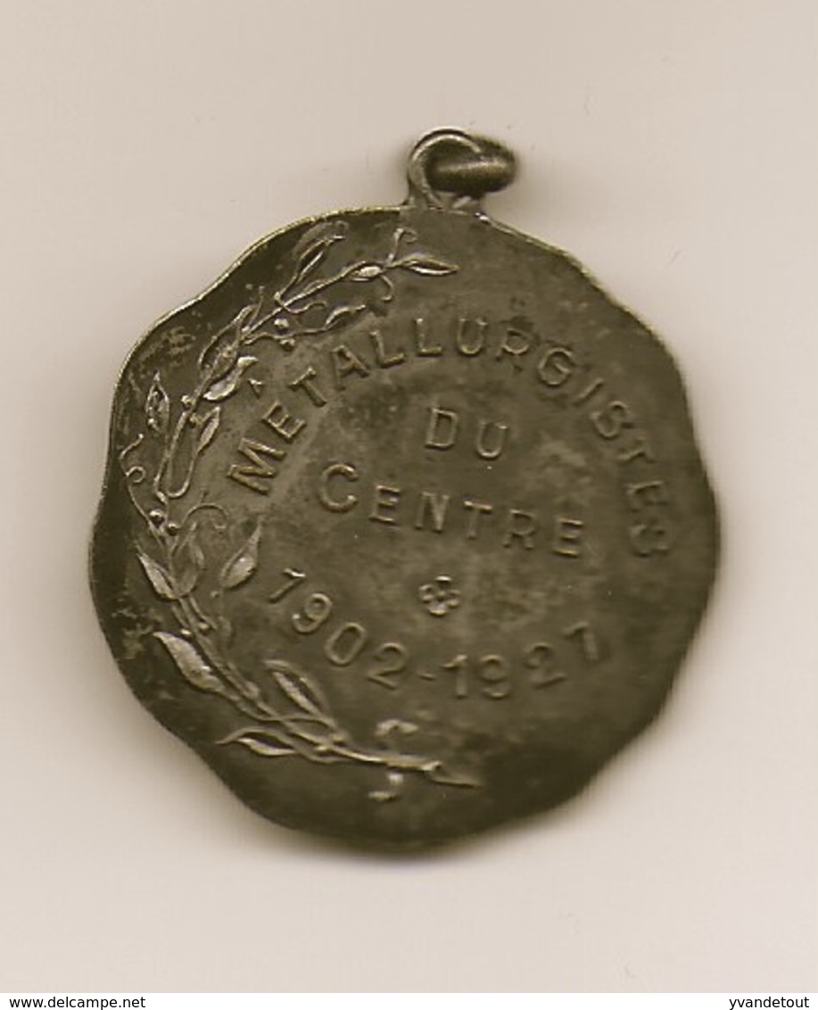 Médaille. Métallurgistes Du Centre 1902 1927 . La Louvière Sans Doute - Autres & Non Classés